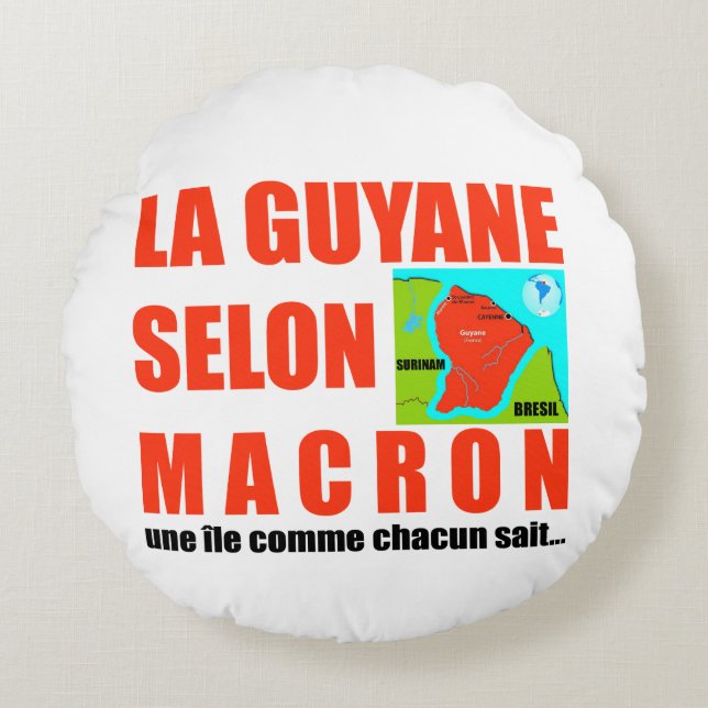Cojín Redondo La Guyane selon Macron est une île (Anverso)
