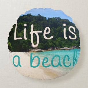 Cojín Redondo La vida es una playa
