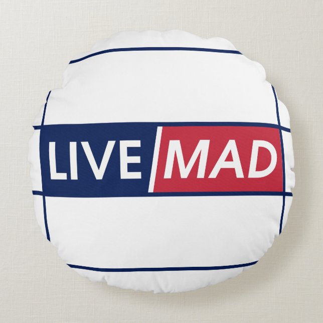 Cojín Redondo LIVE MAD – Bold Motivational Round Pillow (White) (Anverso)