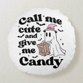 Cojín Redondo Llámame lindo y dame dulces