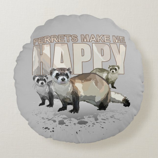 Cojín Redondo Los hurones me hacen feliz (Anverso)