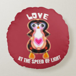 Cojín Redondo Love at the Speed of Light Penguin Gift