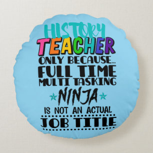 Cojín Redondo Maestro de historial sólo porque multitarea a tiem