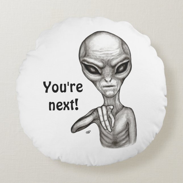 Cojín Redondo ¡Mala Alien, eres la siguiente! (Anverso)
