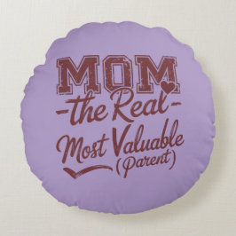 Cojín Redondo Mamá — El verdadero MVP (Padre Más Valioso)