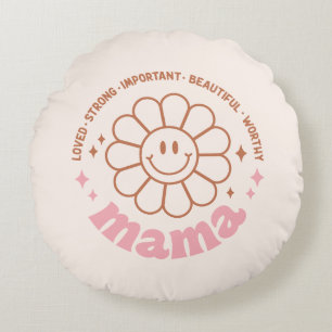 Cojín Redondo Mama Flower: Amadas, fuertes, hermosas y valiosas