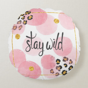 Cojín Redondo Manténganse silvestres, letra leopardo, círculos r