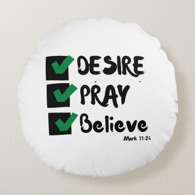 Cojín Redondo Marca 11:24 Escritura de la Biblia KJV (Anverso)