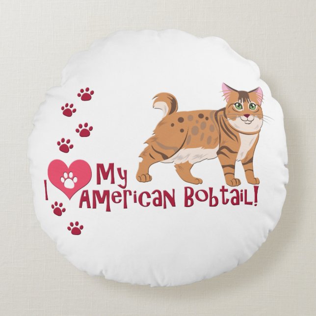 Cojín Redondo ¡Me Encanta Mi Bobtail Americano! (Anverso)