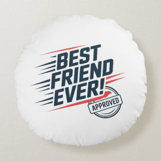 Cojín Redondo Mejor amigo, diseño de texto aprobado