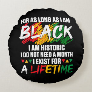Cojín Redondo Mes de la historia negra mientras sea negro