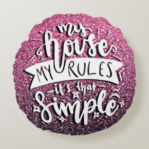 COJÍN REDONDO MI CASA MIS REGLAS ES ESE PERSONALIZADO SIMPLE