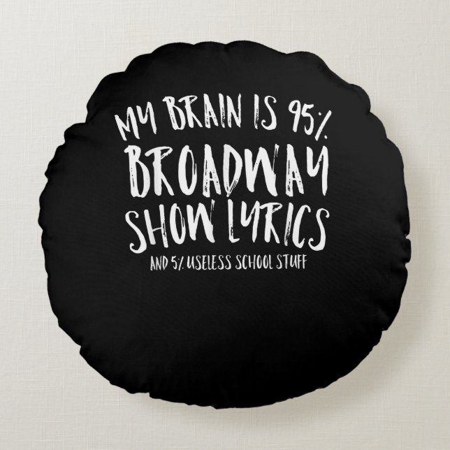 Cojín Redondo Mi Cerebro Es De 95 Letras De Broadway Que Actúan (Anverso)