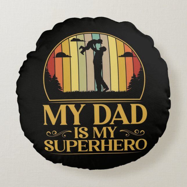 Cojín Redondo Mi papá es mi superhéroe (Anverso)