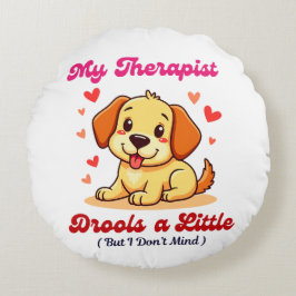 Cojín Redondo Mi terapeuta se baja un poco