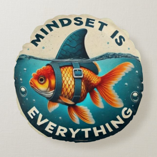 Cojín Redondo Mindset Is Everything Goldfish Motivational Quote (Anverso)