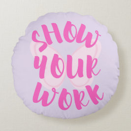 Cojín Redondo Mostrar su trabajo