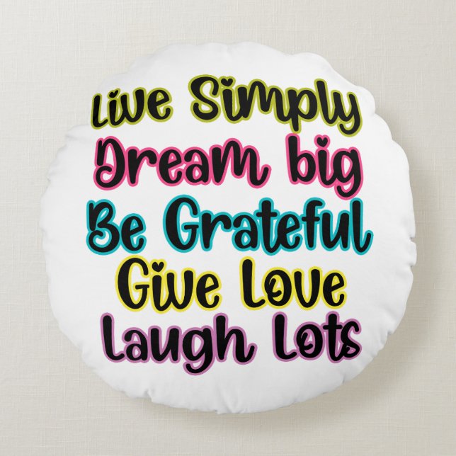 Cojín Redondo Motivational Quote Live Simply Dream Give Love (Anverso)