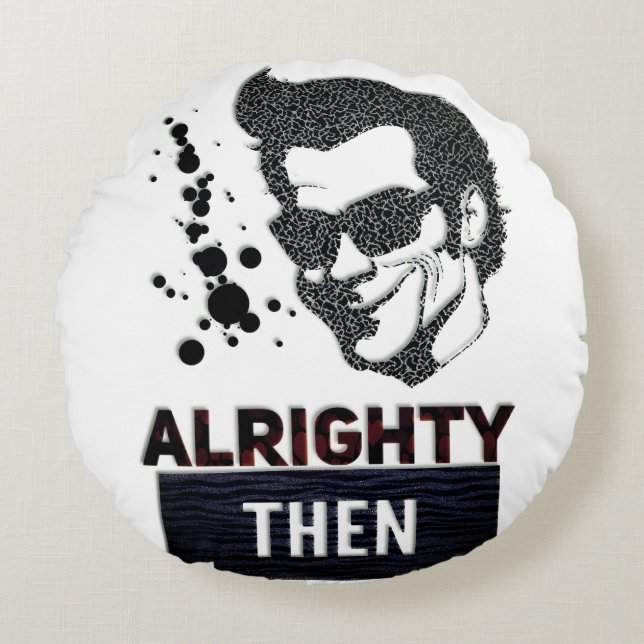 Cojín Redondo Muy bien entonces (Anverso)