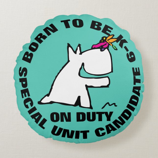 COJÍN REDONDO NACIDO PARA K-9 (Anverso)