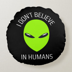 Cojín Redondo No creo en los humanos