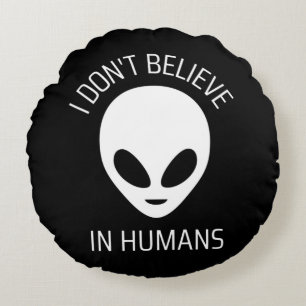 Cojín Redondo No creo en los humanos