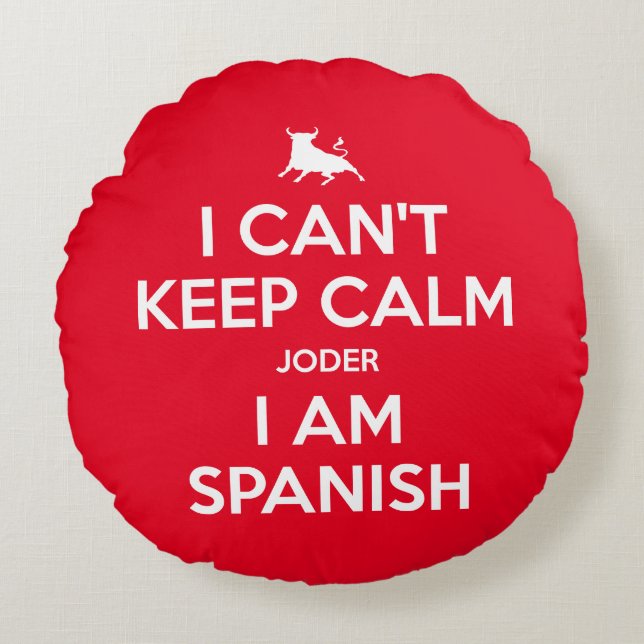 Cojín Redondo No puedo mantener la calma (Anverso)