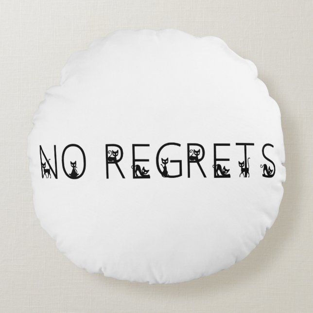 Cojín Redondo No Regrets black cats font (Anverso)