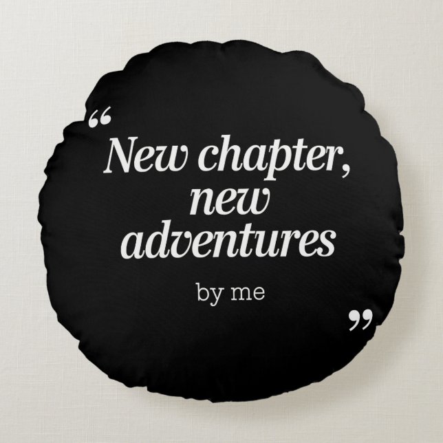 Cojín Redondo Nuevo capítulo, nuevas aventuras diseño por mí (Anverso)