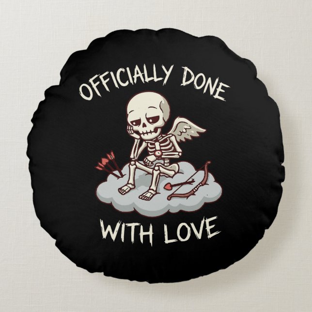 Cojín Redondo Officially Done With Love Skeleton Cupid Design (Anverso)