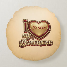 Cojín Redondo Personalized I Love My Boyfriend Custom Name