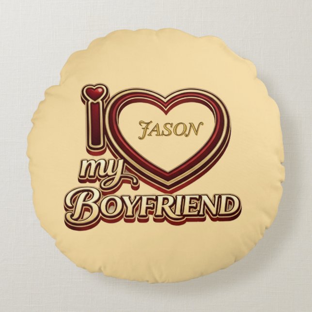 Cojín Redondo Personalized I Love My Boyfriend Custom Name (Anverso)