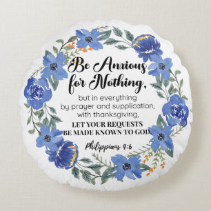 Cojín Redondo Philippians 4:6 Estar ansioso por nada Floral azul