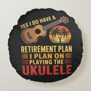 Cojín Redondo Plan de jubilación de ukulele divertido