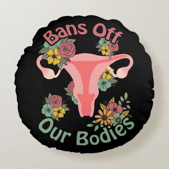 Cojín Redondo Prohibición de nuestros cuerpos (Anverso)