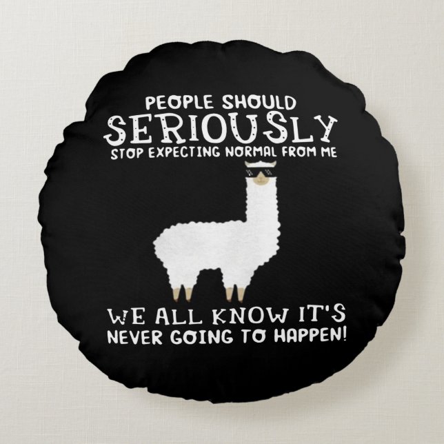 Cojín Redondo Regalo de Llama| La gente debería seriamente (Anverso)