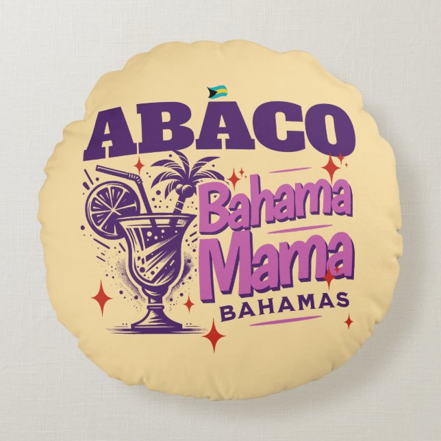Cojín Redondo Regalo de recuerdo de Bahamas : Abaco Bahamas Mamá (Anverso)
