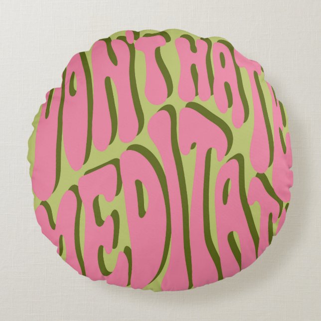 Cojín Redondo Retro de los años 70: Poster motivacional 'Meditat (Anverso)