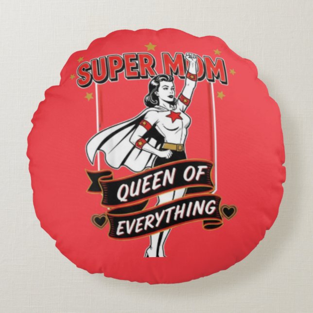Cojín Redondo Retro Super Mom Queen of Everything Art Tee (Anverso)