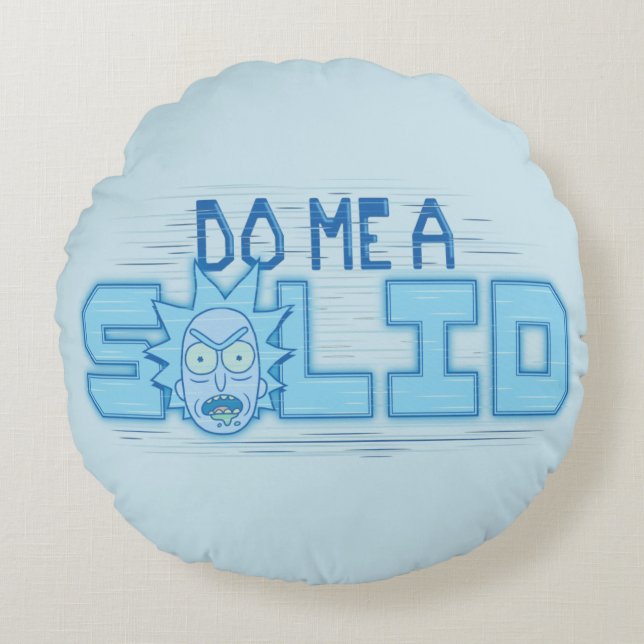 Cojín Redondo RICK AND MORTY™ | Hazme Un Sólido (Anverso)