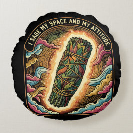 Cojín Redondo Sage My Space and My Attitude Smudging Cleansing A