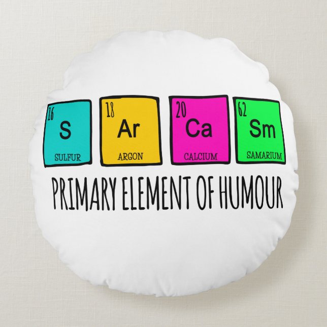 Cojín Redondo Sarcasmo Elementos Primarios De La Ciencia Del Hum (Anverso)