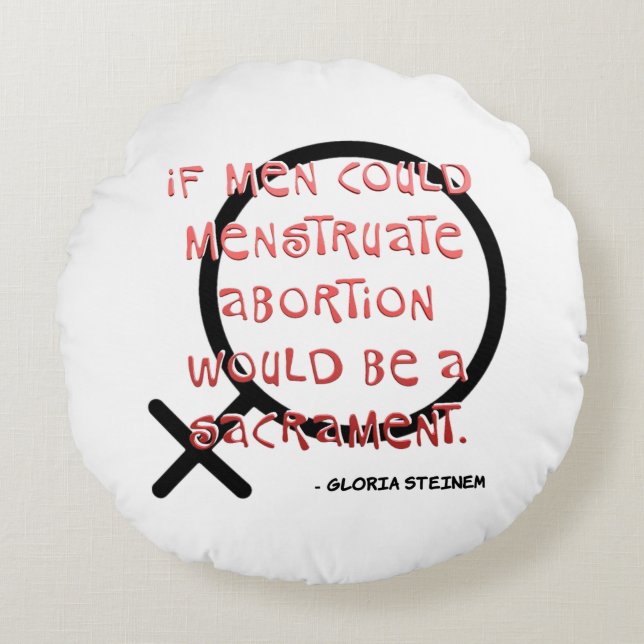 Cojín Redondo Si los hombres pudieran menstruar (Anverso)
