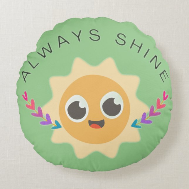 Cojín Redondo Siempre brillar (Anverso)