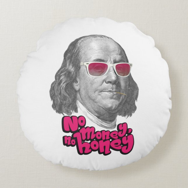 Cojín Redondo Sin dinero, sin miel (Anverso)