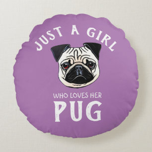 Cojín Redondo Sólo una chica que ama su Pug