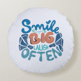 Cojín Redondo Sonrisa grandiosa a menudo: Mensaje conmovedor