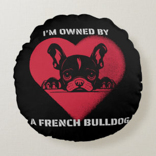 Cojín Redondo Soy propiedad de un Bulldog Francés