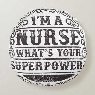 Cojín Redondo Soy una enfermera ¿Cuál es tu superpoder?