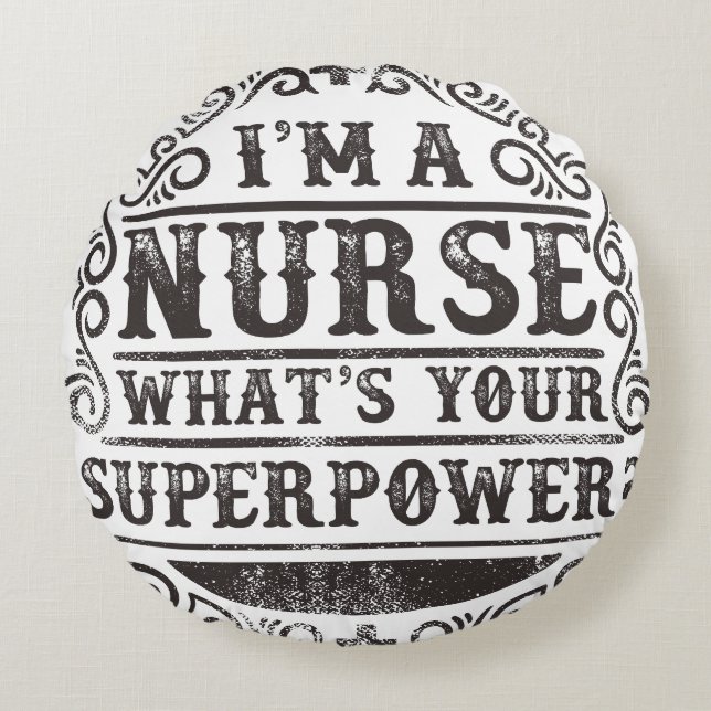 Cojín Redondo Soy una enfermera ¿Cuál es tu superpoder? (Anverso)
